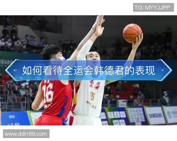 22分钟轰23分6篮板仍惜败 韩德君替身场均20分钟展现高效统治力